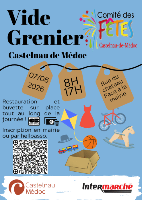 Vide grenier castelnau de médoc 07/06 8h 17h rue du chateau face à la mairie restauration et buvette sur place toute la journée inscription en mairie ou par helloasso
