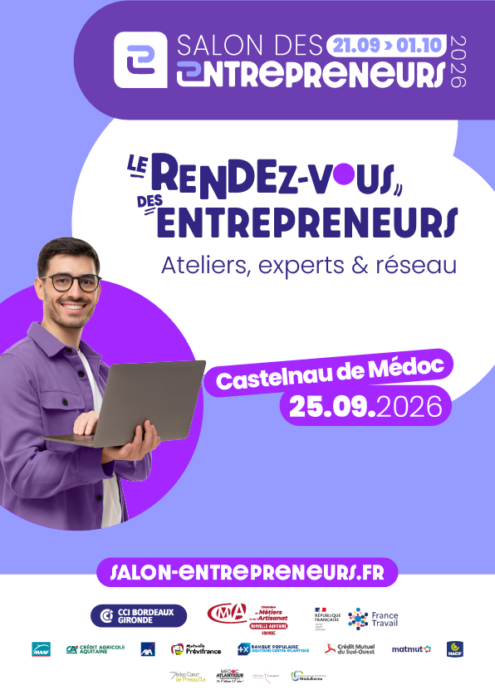 Salon des entrepreneurs 21.09>01.10 2026
Le rendez-vous des entrepreneurs ateliers, experts et réseau
Castelnau de Médoc 25.09.2026
salon-entrepreneurs.fr