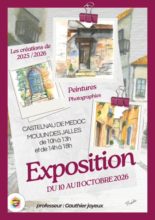 les créations de 2025/2026
peintures
photographies
castelnau de medoc
moulin des jalles
de 10h à 13h et de 14h à 18h
exposition
du 10 au 11 octobre 2026
professeur Gauthier Joyeux